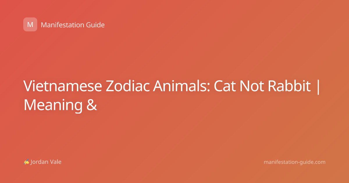 Vietnamese Zodiac Animals: Cat Not Rabbit | Meaning &